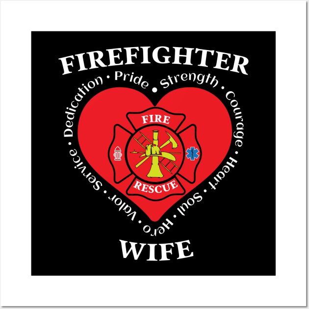 Firefighter Wife Fire Rescue Wife Wall Art by Rosemarie Guieb Designs